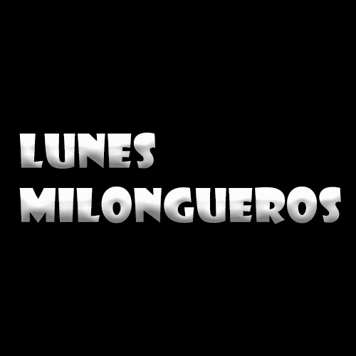 Lunes Milongueros